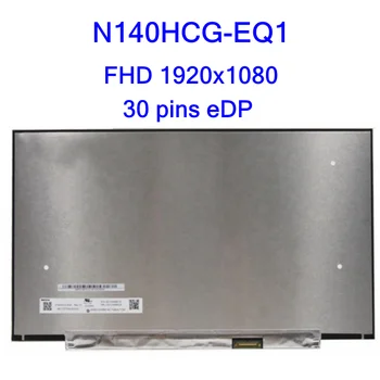 14.0 inç N140HCG-EQ1 LED Ekran lcd ekran IPS Matris 1920*1080 FHD N140HCG EQ1 72% NTSC lenovo hava 14IIL 2020 5D10W69523