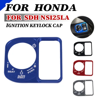 Honda için SDH NS125LA SDNS125LA Motosiklet Aksesuarları Tutuşturma Kilidi Anahtarı kapak yüzüğü Anahtar Kapağı Anahtarı Koruma Cihazı