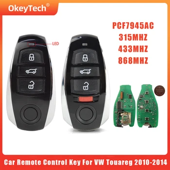 OkeyTech Araba uzaktan kumandalı anahtar VW Touareg 2010-2014 İçin PCF7945AC 315/433/868 Otomatik Akıllı Kontrol Değiştirin Kart Anahtarsız