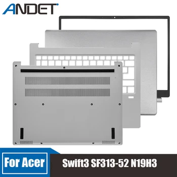 Yeni Acer Swift3 SF313-52 N19H3 Ekran Arka Kabuk Üst Durumda Klavye Çerçeve Palmrest Büyük Harf Gümüş Dizüstü Bilgisayar Alt Kapak