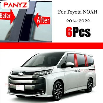 Yeni Sıcak 6 ADET Parlak Siyah Cilalı Pillar Mesajları Toyota NOAH VOXY Esquire R80 2014-2022 Pencere ayar kapağı BC Sütun Etiket