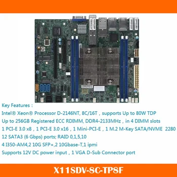 Yeni X11SDV-8C-TP8F Anakart Supermicro Xeon İşlemci D-2146NT DDR4 PCI - E 3.0 SATA3 Flex ATX İyi Çalışır Yüksek Kalite