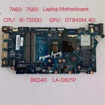 dell Vostro 14 5468 7460 7560 için Laptop Anakart CPU: I5-7200U GPU: GT940M 4G CN-0V35TY LA-D821P DDR4 %100 % Test Tamam