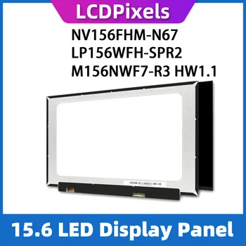 LCD Piksel 15.6 İnç Laptop Ekran İçin NV156FHM-N67 LP156WFH-SPR2 M156NWF7-R3 HW1. 1 Matris 1920*1080 EDP 30 Pin IPS Ekran
